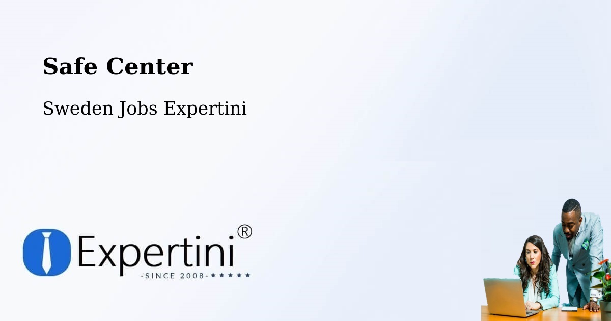 Safety Center – Lund - Sweden Jobs Expertini